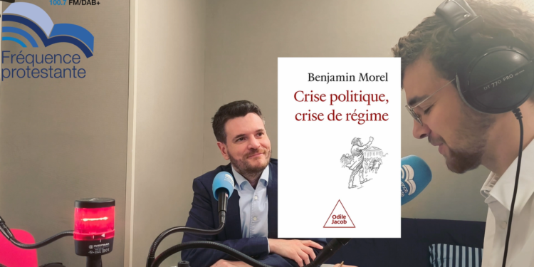 Entretien avec Benjamin Morel – Quelle solution face à la crise politique ?